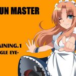 「DLsite専売ガンマスター -GUN MASTER-  TRAINING.1 EAGLE EYE(イーグルアイ) -意線-」(まほー工房)