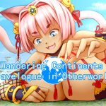 「Monster Girl’s Diary: Wandering Continents Travelogue in Otherworld (ENGLISH)」(亭風酒寺御)