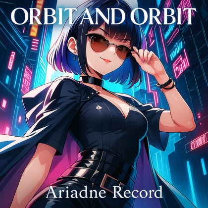 Cyber BGM ”Orbit and Orbit”