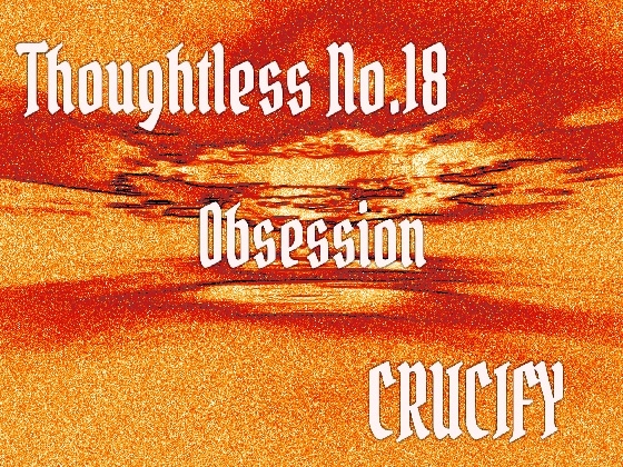 Thoughtless_No.18_Obsession