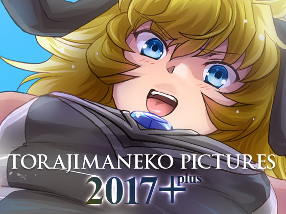 TORAJIMANEKO PICTURES 2017 PLUS