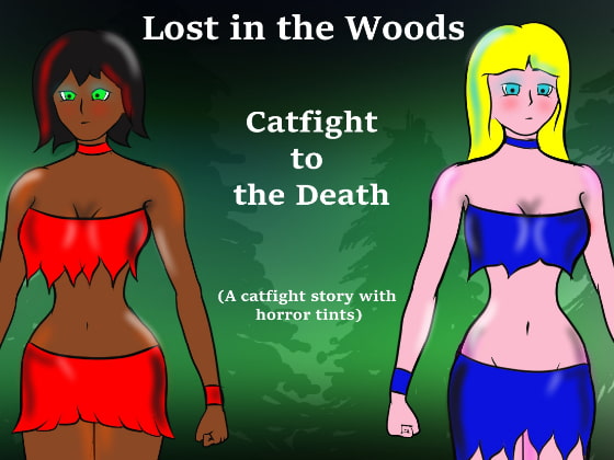 Lost in the Woods Catfight to the Death