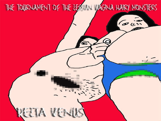 The Tournament of the Lesbian Vagina Hairy Monsters