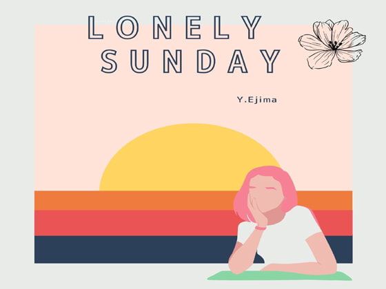 音楽素材「ロンリー・サンデー」LONELY SUNDAY