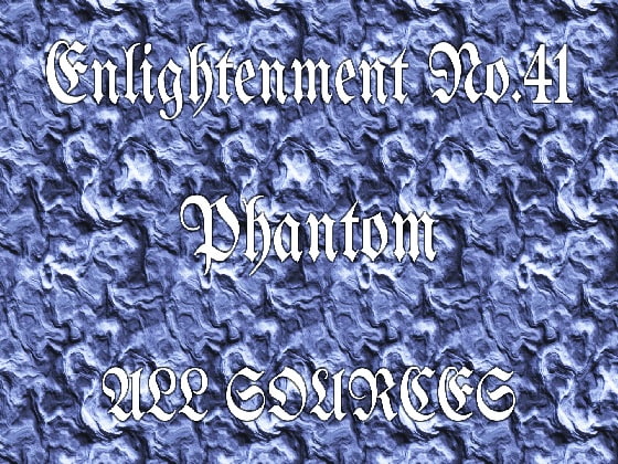 Enlightenment_No.41_Phantom