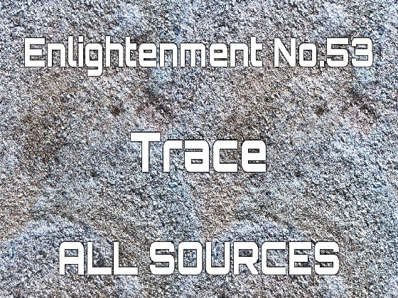 Enlightenment_No.53_Trace